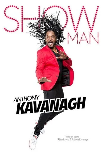 Póster de Anthony Kavanagh - Show Man