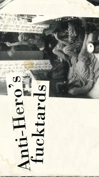 Póster de Anti-Hero's Fucktards