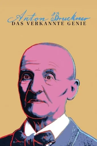 Póster de Anton Bruckner - Das verkannte Genie