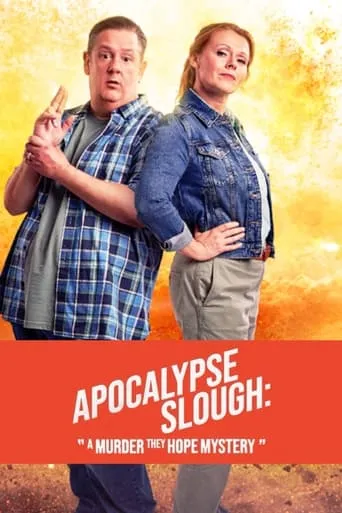 Póster de Apocalypse Slough: A Murder, They Hope Mystery