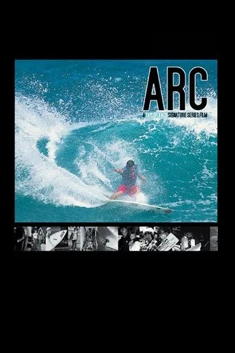 Póster de Arc: A Taylor Knox Signature Series Film
