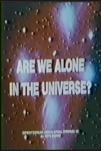 Póster de Are We Alone in the Universe?