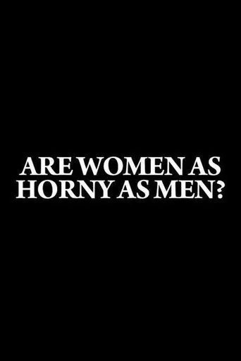 Póster de Are Women as Horny as Men?