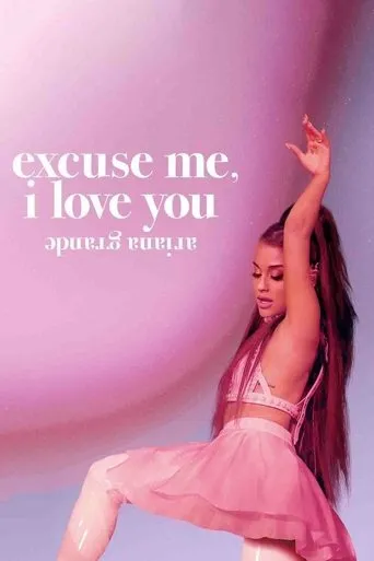 Póster de Ariana Grande: Excuse me, I love you