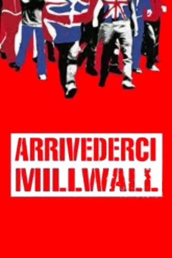 Póster de Arrivederci Millwall