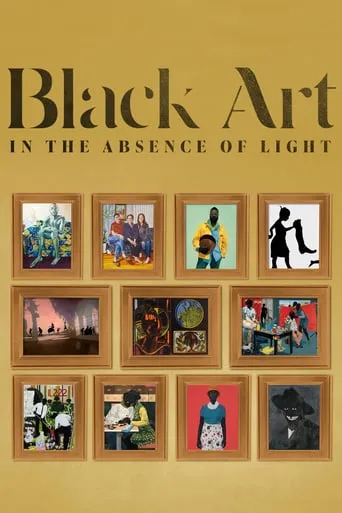 Póster de Arte negro: en ausencia de luz (2021) con Carrie Mae Weems como Self