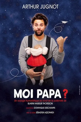 Póster de Arthur Jugnot - Moi papa ?