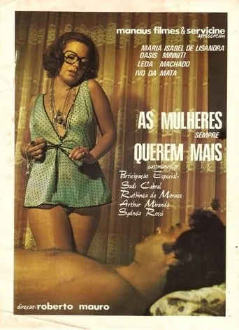 Póster de As Mulheres Sempre Querem Mais