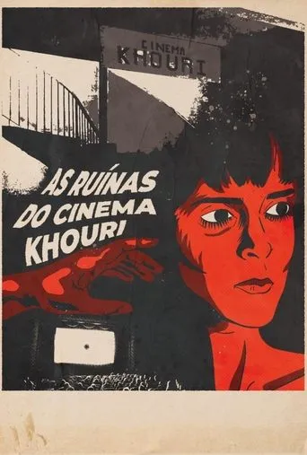 Póster de As Ruínas do Cinema Khouri