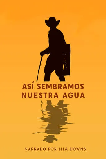 Póster de Así sembramos nuestra agua