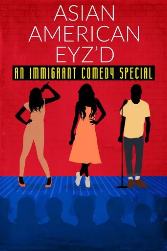 Póster de Asian American Eyz'd: An Immigrant Comedy Special