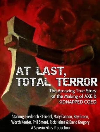 Póster de At Last... Total Terror! - The Incredible True Story of 'Axe' and 'Kidnapped Coed