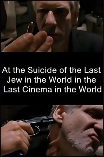 Póster de At the Suicide of the Last Jew in the World in the Last Cinema in the World