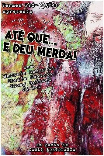 Póster de Até que... E deu merda!