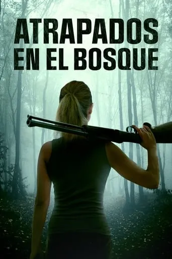 Póster de Atrapados en el bosque (2022) con Don Baldaramos como Howard