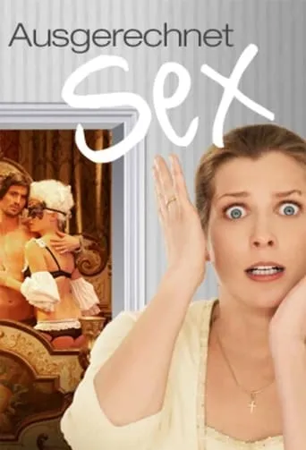 Póster de Ausgerechnet Sex!