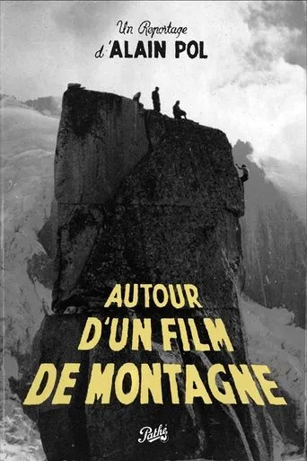 Póster de Autour d'un Film de Montagne
