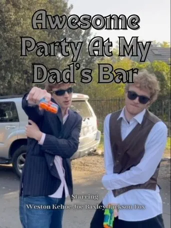 Póster de Awesome Party at My Dad's Bar