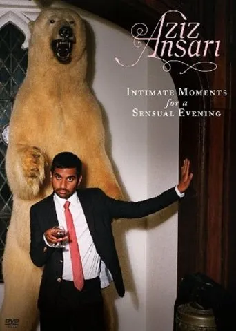 Póster de Aziz Ansari: Intimate Moments for a Sensual Evening
