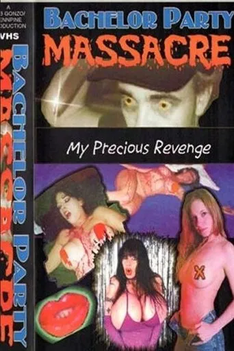 Póster de Bachelor Party Massacre: My Precious Revenge
