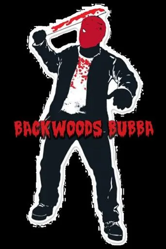 Póster de Backwoods Bubba