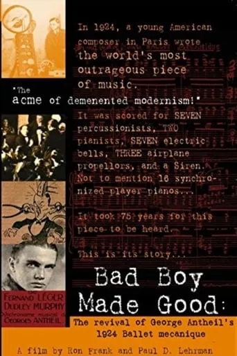 Póster de Bad Boy Made Good: The Revival of George Antheil's 1924 Ballet Mécanique