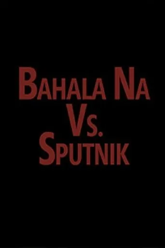 Póster de Bahala vs. Sputnik