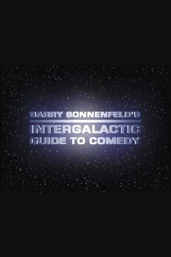Póster de Barry Sonnenfeld's Intergalactic Guide to Comedy