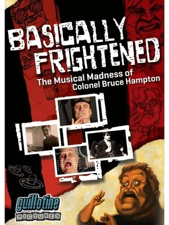 Póster de Basically Frightened: The Musical Madness of Colonel Bruce Hampton