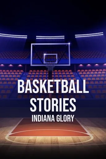 Póster de Basketball Stories: Indiana Glory
