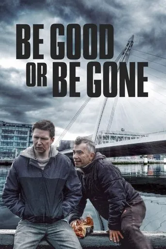 Póster de Be Good or Be Gone