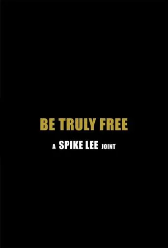 Póster de Be Truly Free