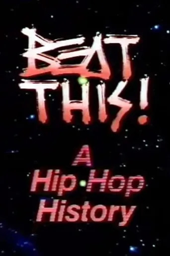 Póster de Beat This!: A Hip Hop History