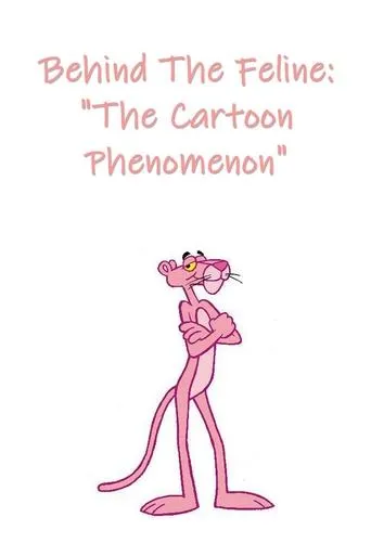 Póster de Behind The Feline: 'The Cartoon Phenomenon'