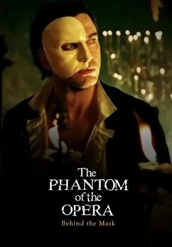 Póster de Behind the Mask: The Making of The Phantom of the Opera