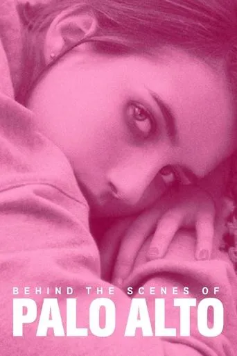 Póster de Behind the Scenes of Palo Alto