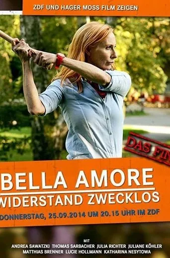 Póster de Bella Amore - Widerstand zwecklos