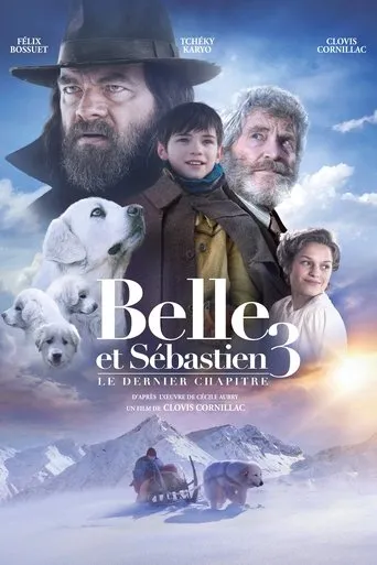 Póster de Belle et Sébastien 3 : Le Dernier Chapitre