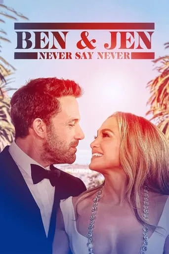 Póster de Ben Affleck & Jennifer Lopez: Never Say Never