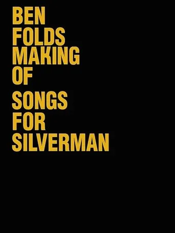 Póster de Ben Folds: The Making Of Songs For Silverman