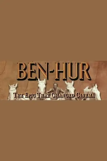 Póster de Ben-Hur: The Epic That Changed Cinema