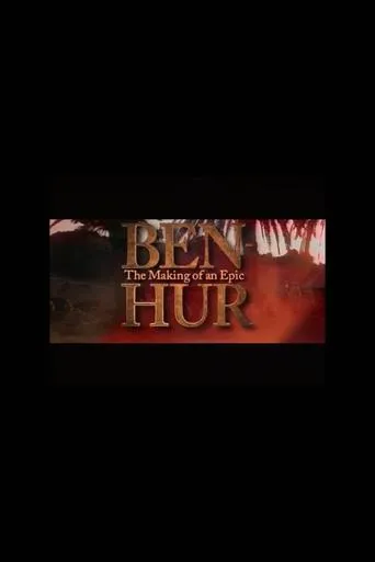 Póster de Ben-Hur: The Making of an Epic