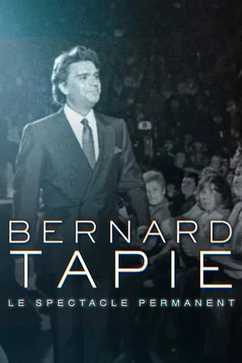 Póster de Bernard Tapie, le spectacle permanent