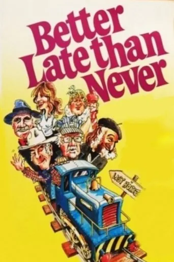 Póster de Better Late Than Never