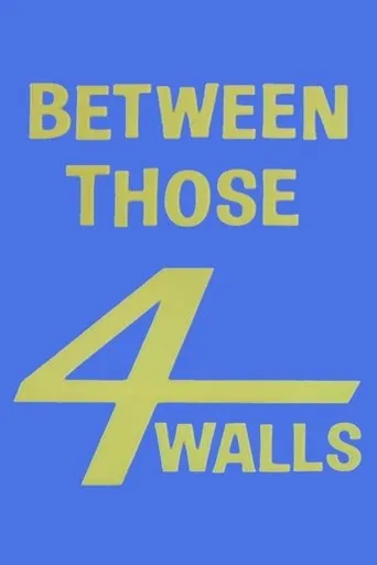 Póster de Between Those Four Walls