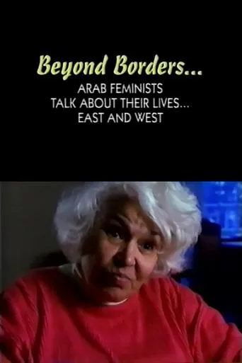 Póster de Beyond Borders: Arab Feminists Talk About Their Lives... East and West