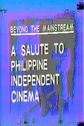Póster de Beyond the Mainstream: A Salute to Philippine Independent Cinema