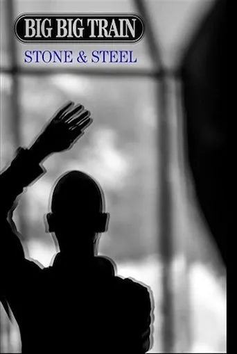 Póster de Big Big Train - Stone & Steel