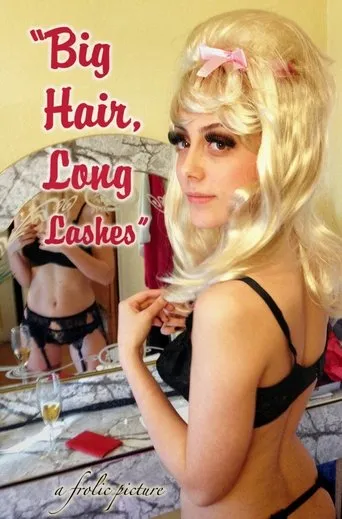 Póster de Big Hair, Long Lashes