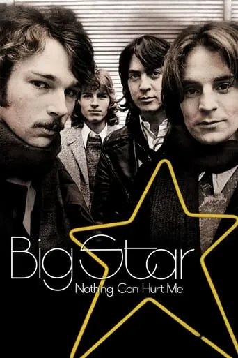 Póster de Big Star: Nothing Can Hurt Me